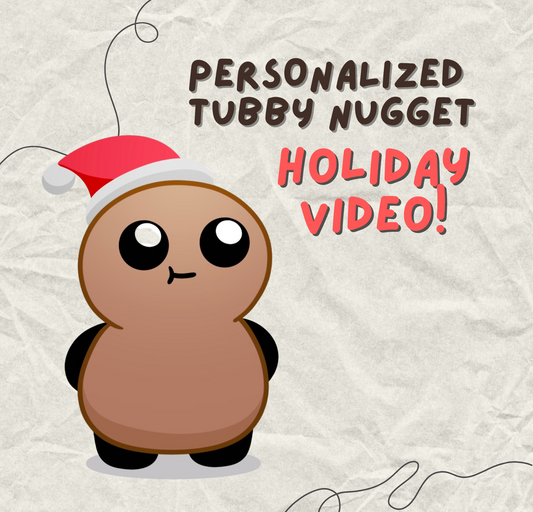 Personalized Tubby Nugget Holiday Video