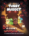 The Adventures of Tubby Nugget #2: Big Robot Invasion