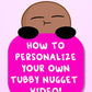 Personalized Animated Tubby Nugget Valentine's Day Video